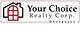 Your Choice Realty Corp.,